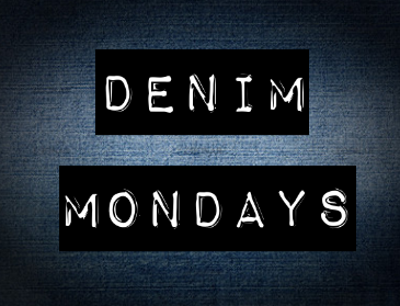 Denim Mondays