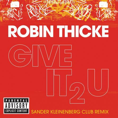 robin thicke give it 2 u mix_raannt