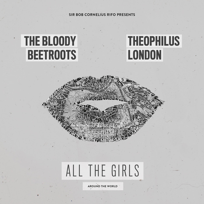 the blood beetroots theophilus london all the girls_raannt