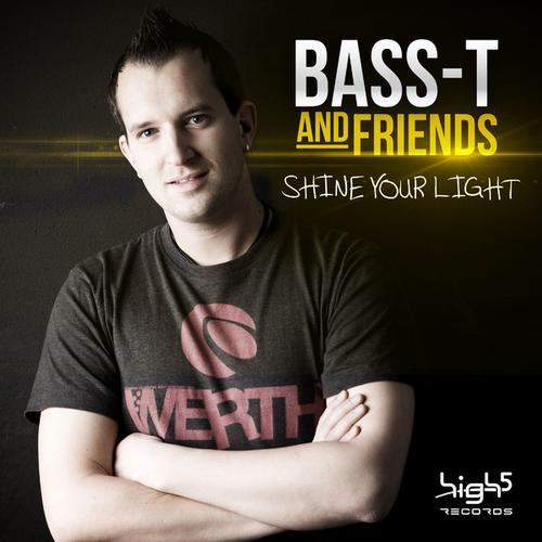 bass t and friends shine your light 2013 official_raannt