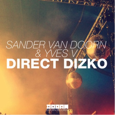 sander van doorn yves v direct dizko_raannt