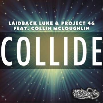collide laidback luck project 46 collin mcloughlin_raannt