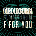 disclosure f is for you mary j blige official_raannt