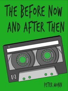 the before now and after then goodreads_peter monn