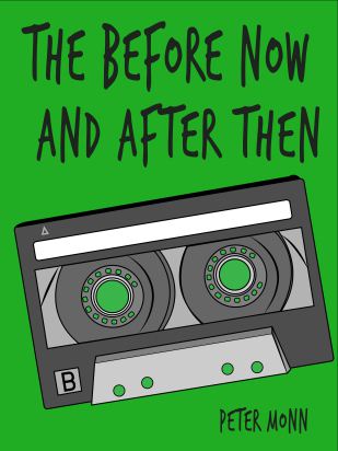 the before now and after then official cover_peter monn