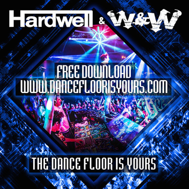 hardwell w&w the dancefloor is yours free download_raannt