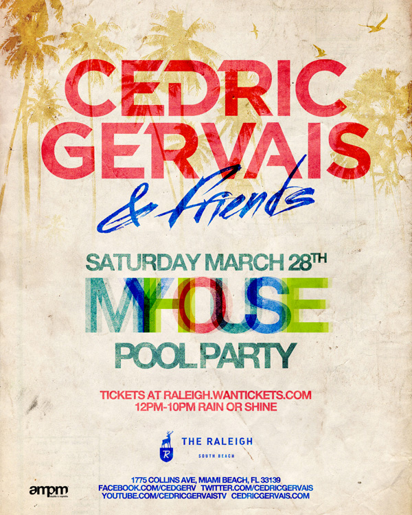 Cedric Gervais & Friends Miami Pool Party March 28‏ 
