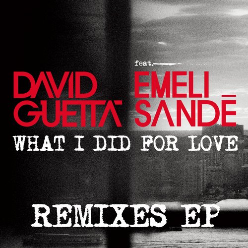David Guetta feat. Emeli Sandé - What I Did For Love (MORTEN Remix)