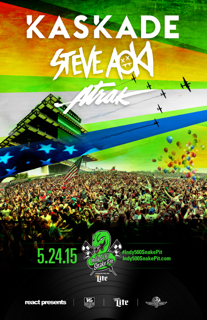 Kaskade Steve Aoki A-trak  Sunday May 24th at the Indy 500's Snake Pit