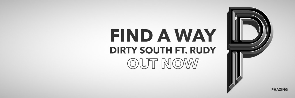 Dirty-South-Find-a-Way-Feat-Rudy-Out-Now-Coachella-Ultra-raannt