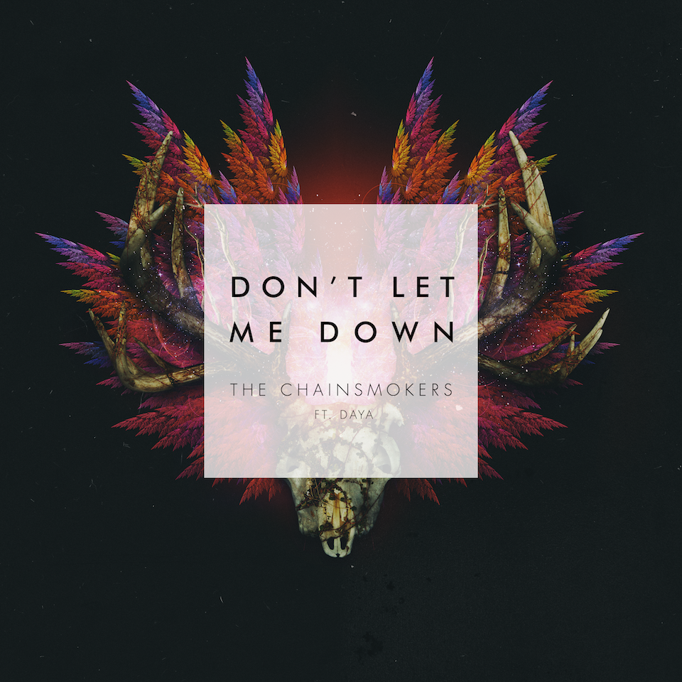 The Chainsmokers - Don't Let Me Down ft. Daya