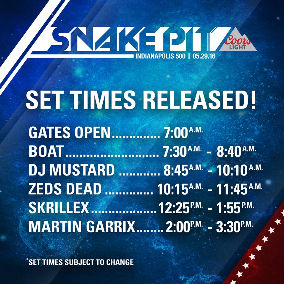 2016 Indy 500 Snake Pit by Coors Light set times! 