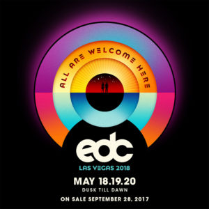 what's new for EDC Las Vegas 2018? Tickets on sale beginning Thursday, Sept. 28 at Noon PST at EDCLasVegas.com